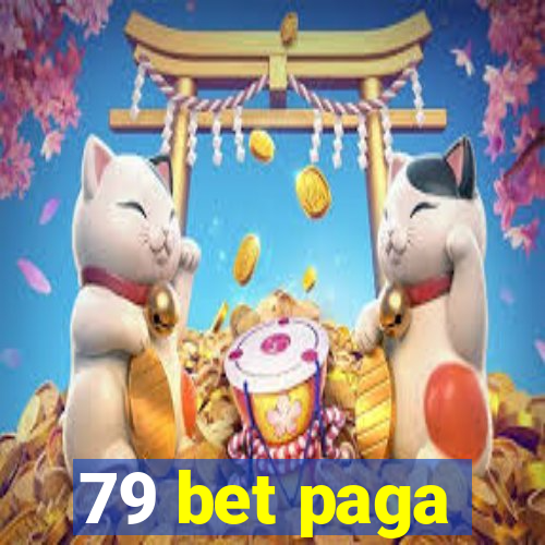 79 bet paga